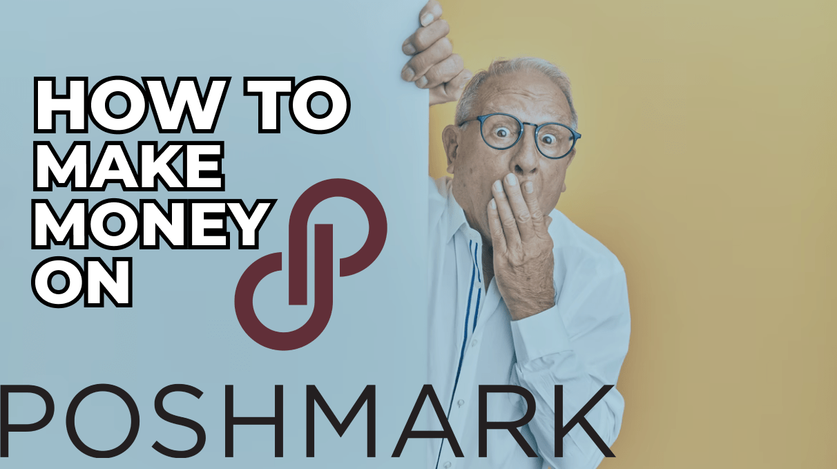 How To Make Money on Poshmark Selling Things