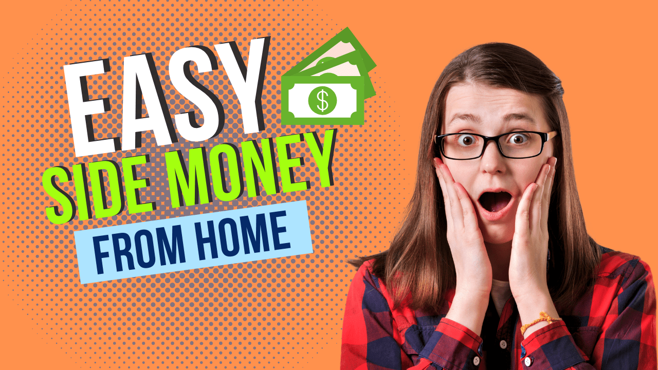 Best 10 easy side money from home 2022