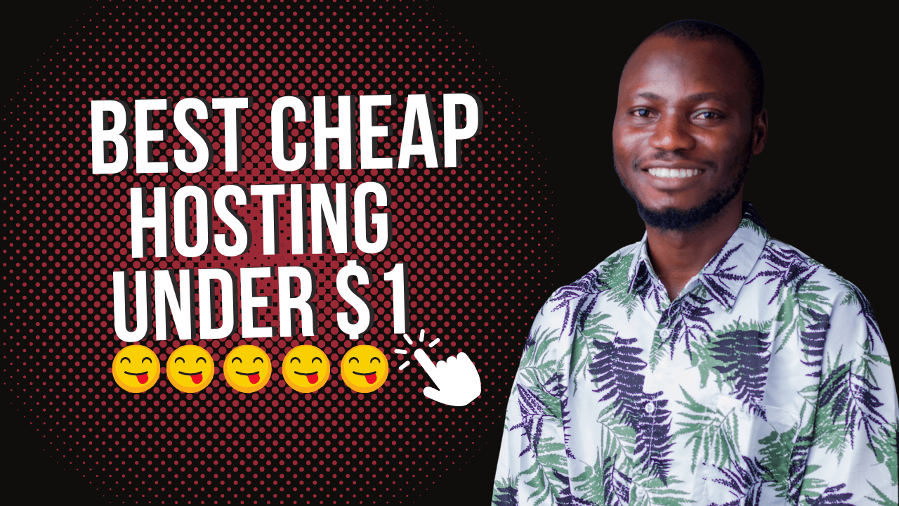 Best 5 Cheapest Hosting Company Under $1