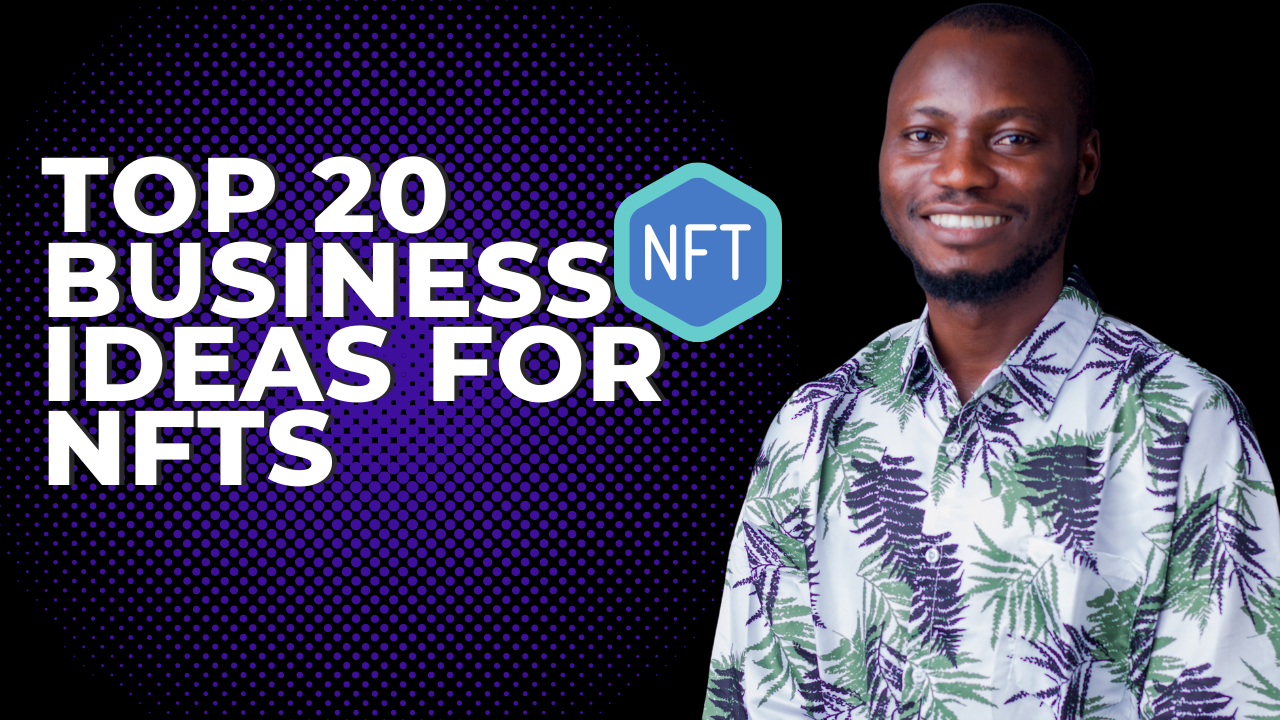 Best 20 Business ideas for nfts 2022