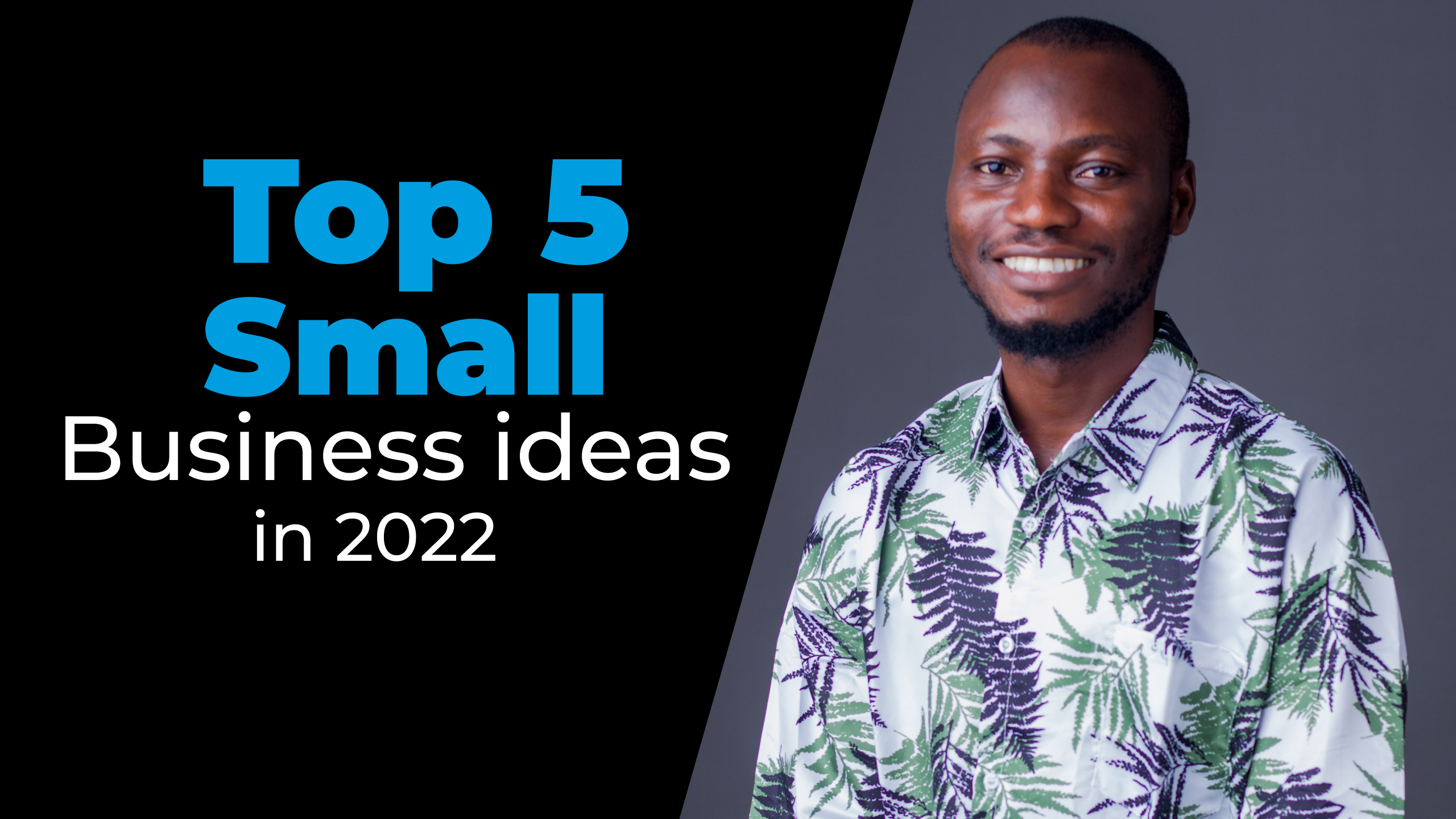 Top Five Small Business Ideas to Start in 2022